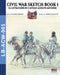 Civil War sketch book - Vol. 1: Illustrations by Captain Adolph Metzner by Luca Cristini