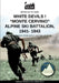 White devils! "Monte Cervino" Alpine Ski Battalion 1941-1943 by Pierluigi Romeo Di Colloredo Mels