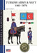Turkish Army & Navy 1861-1876 by Chris Flaherty