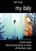 My Italy. Travel notes discovering some corners of Northern Italy by Pietro Scuppa