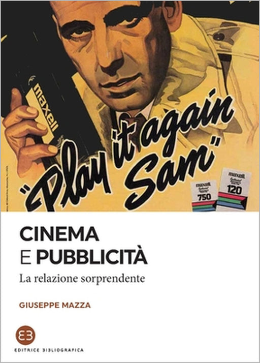 Cinema e pubblicità: La relazione sorprendente by Giuseppe Mazza