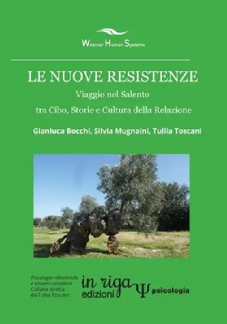 Le nuove resistenze: Viaggio nel Salento tra Cibo, Storie e Cultura della Relazione by Silvia Mugnaini, Tullia Toscani, Gianluca Bocchi