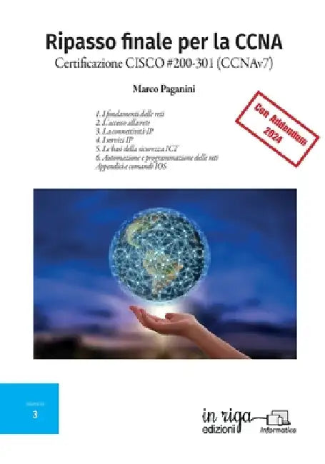 Ripasso finale per la CCNA: Certificazione CISCO #200-301 by Marco Paganini