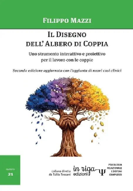 Il Disegno dell'Albero di Coppia 2°ed: Uno strumento interattivo e proiettivo per il lavoro con le coppie. by Filippo Mazzi