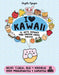 I Love Kawaii by Angela Nguyen