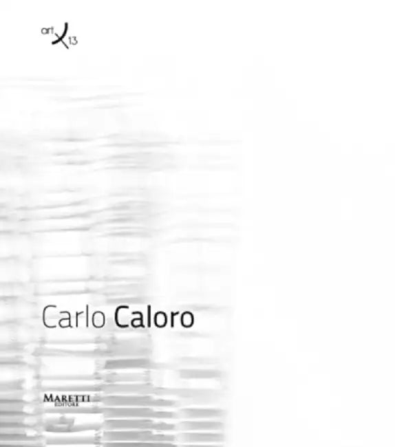 Carlo Caloro: Art/13 by Carlo Caloro