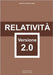 Relatività Versione 2.0 by Idato, Domenico Antonino