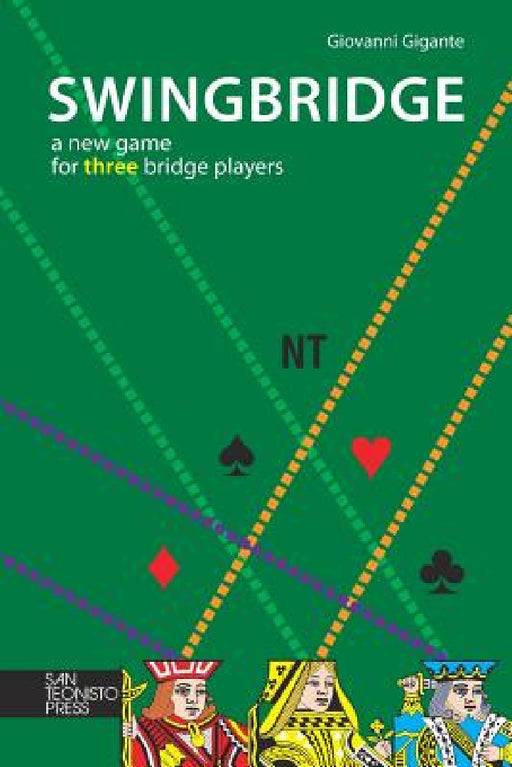 Swingbridge: A new game for three bridge players by Giovanni Gigante