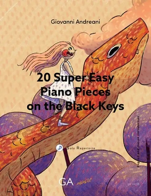 20 Super Easy Piano Pieces on the Black Keys by Giovannni Andreani