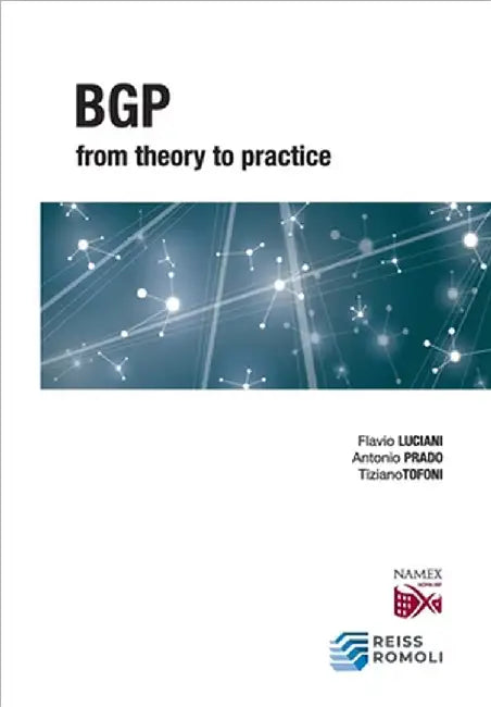 BGP from Theory to Practice by Prado, Antonio