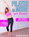 Pilates al muro per donne: Prenditi cura di te con il Pilates al muro! Allenamento a casa: 2 programmi Total Body illustrati di 30 giorni base e by Alessia Valeri
