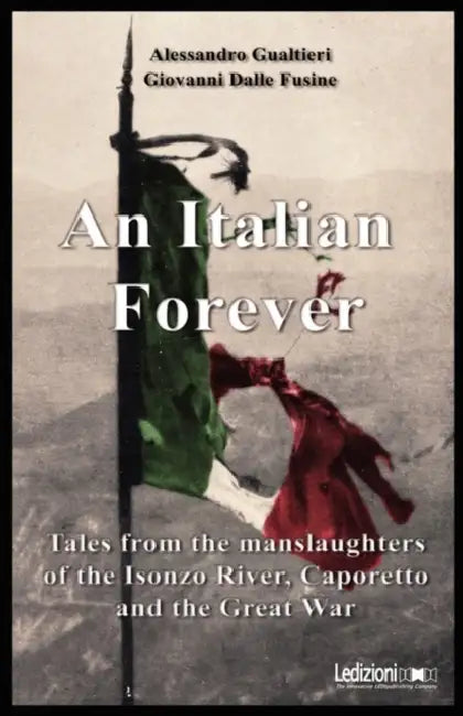 An Italian Forever by Alessandro Gualtieri, Giovanni Dalle Fusine