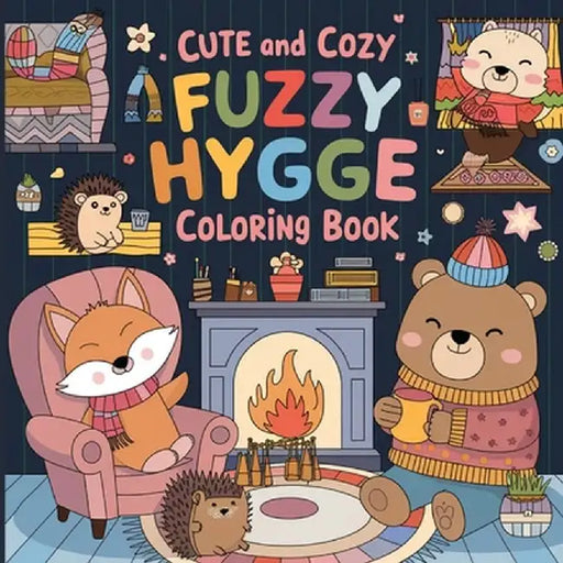 Cute and Cozy Hygge Coloring Book: Coloring Book for Kids, Coloring Book for Boys and Girls, Large Print by Laura Bidden