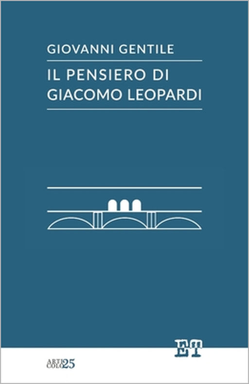 Il pensiero di Giacomo Leopardi by Giovanni Gentile