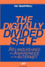 The Digitally Divided Self: Relinquishing our Awareness to the Internet by Dhiren Bahl