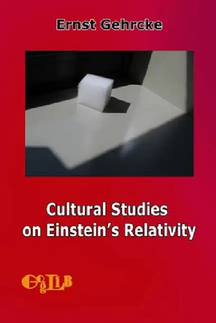 Cultural Studies on Einstein's Relativity by Alberto Palazzi