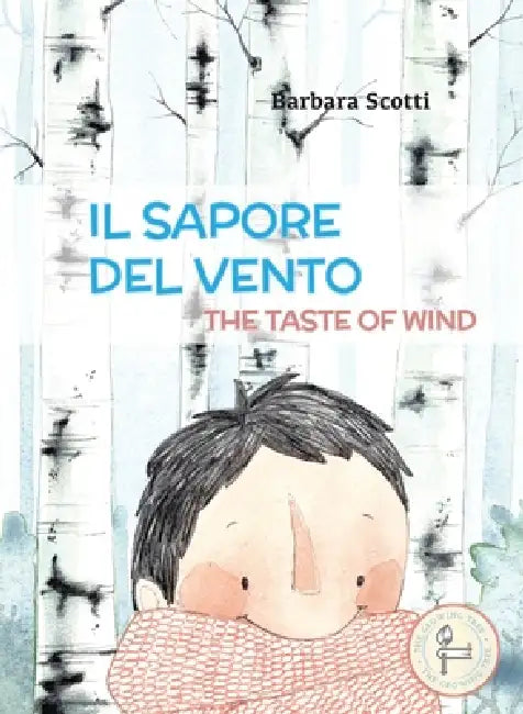 The Taste of Wind: Il Sapore del Vento by Barbara Scotti