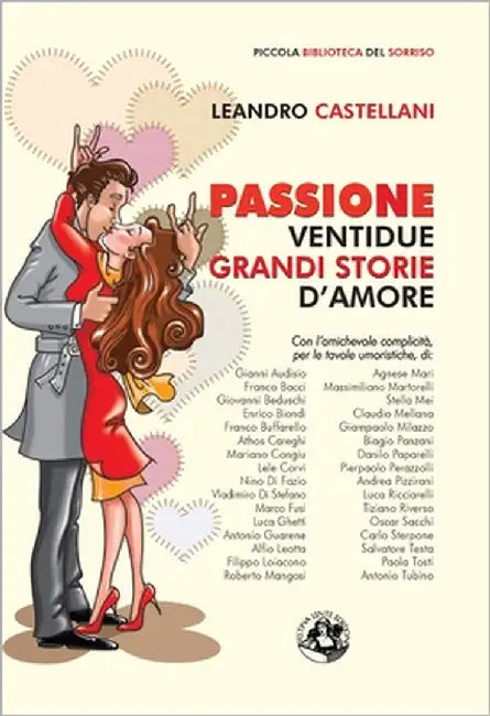Passione: Ventidue grandi storie d'amore by Castellani, Leandro