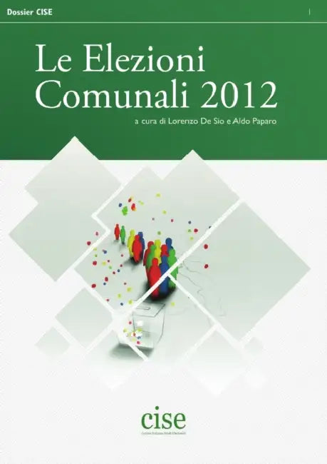 Le Elezioni Comunali 2012 by de Sio Lorenzo, Aldo Paparo