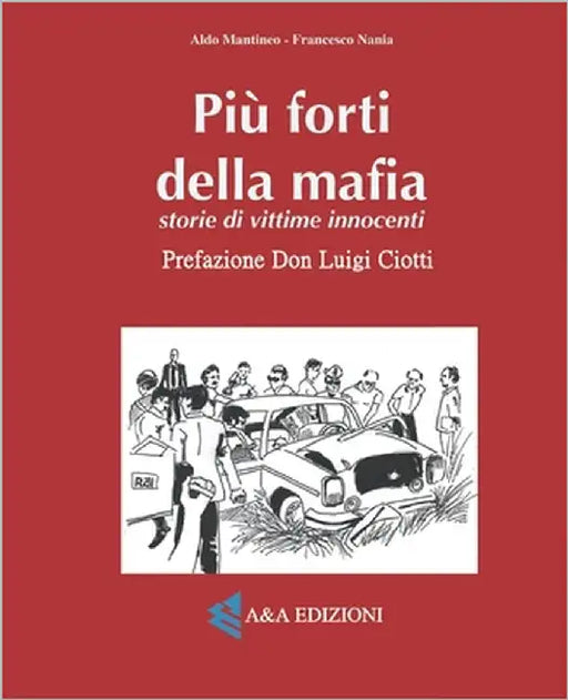 Più forti della mafia by Mantineo, Aldo