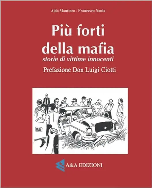 Più forti della mafia by Mantineo, Aldo