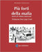 Più forti della mafia by Mantineo, Aldo