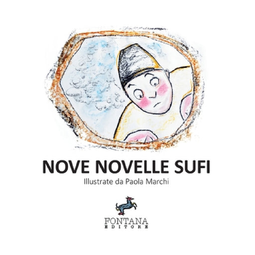 Nove Novelle Sufi by Paola Marchi