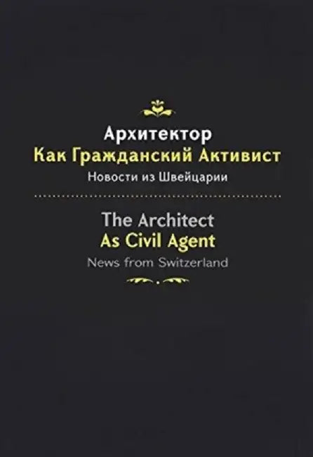 The ARCHITECT AS CIVIL AGENT