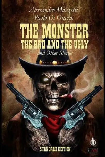 The Monster, the Bad and the Ugly by Paolo Di Orazio