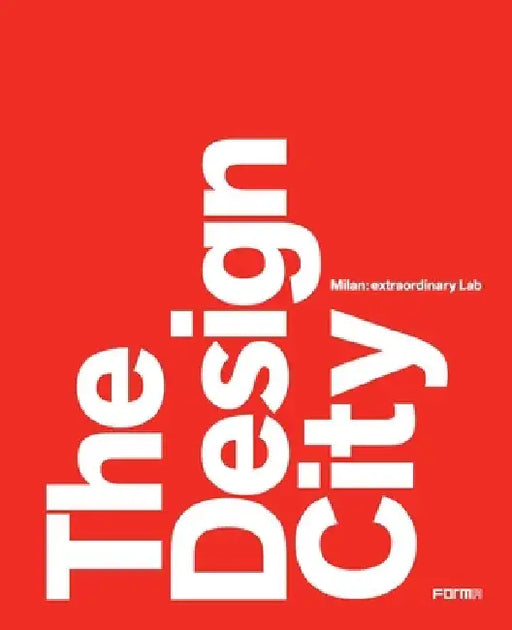 The Design City: Milan: Extraordinary Lab by Marco Sammicheli