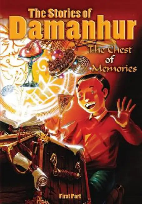 The Stories of Damanhur: The Chest of Memories - Checkmate to Time! by Esperide Ananas, Stambecco Pesco, Devodama