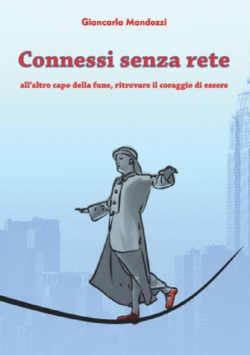 Connessi senza rete by Giancarla Mandozzi
