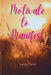 Motivate to Manifest by Venus Perez