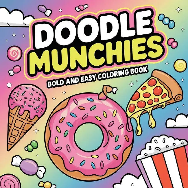 Doodle Munchies Coloring Book for Adults: Simple Coloring Books by Laura Bidden