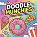 Doodle Munchies Coloring Book for Adults: Simple Coloring Books by Laura Bidden