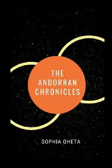 The Andorran Chronicles by Oheta Sophia