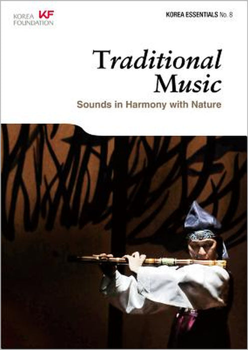 Traditional Music: Sounds in Harmony with Nature by Robert Koehler, Jin-Hyuk Lee