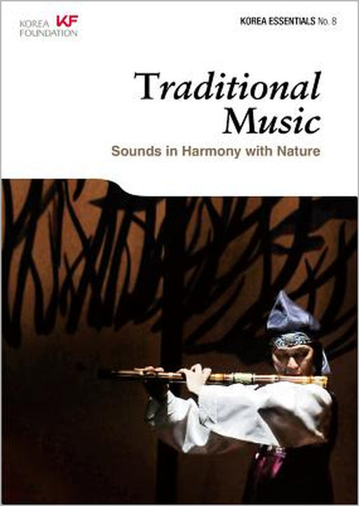 Traditional Music: Sounds in Harmony with Nature by Robert Koehler, Jin-Hyuk Lee