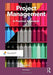 Project Management: A Practical Approach by Roel Grit