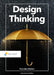 Design Thinking by Teun Den Dekker
