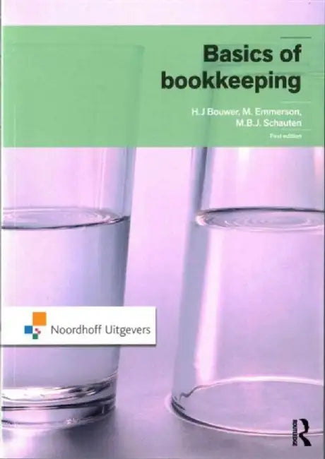 Basics of Bookkeeping by J. Bouwer