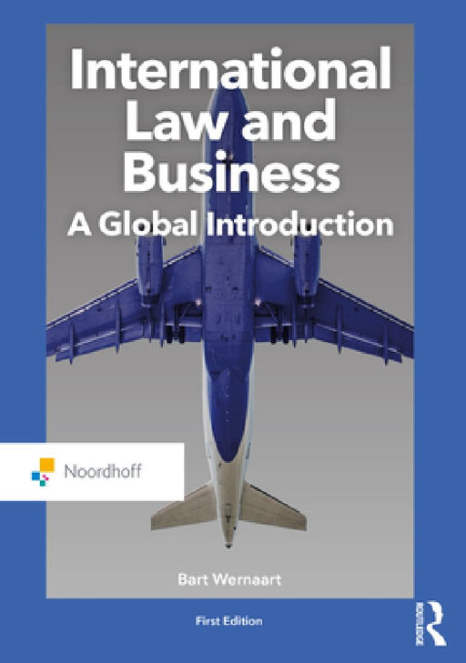 International Law and Business  by Bart Wernaart