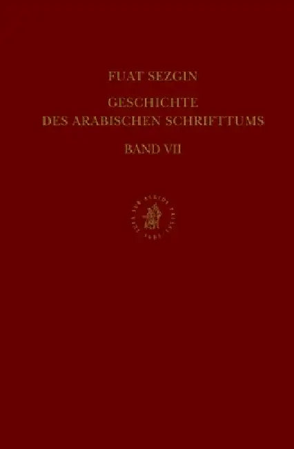 Geschichte Des Arabischen Schrifttums, Band VII: Astrologie-Meteorologie Und Verwandtes. Bis Ca. 430 H by Sezgin