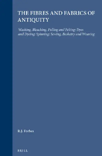 Studies in Ancient Technology: Volume IV by R. J. Forbes