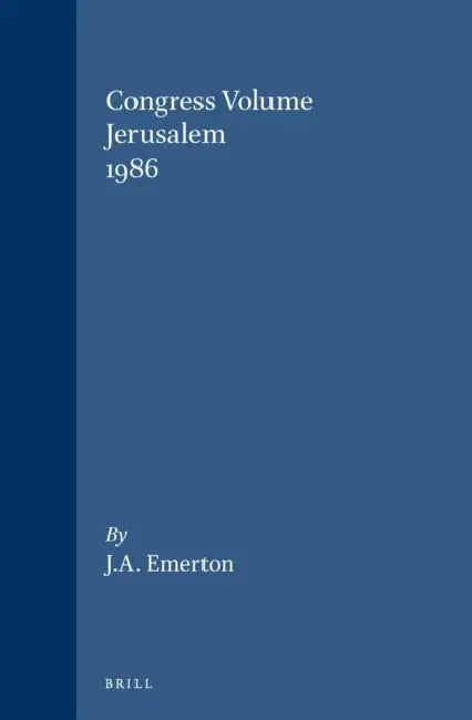 Congress Volume Jerusalem 1986 by J. a. Emerton