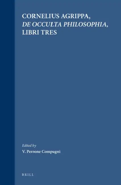 de Occulta Philosophia, Libri Tres by Perrone Compagni, Perrone Compagni, Cornelius Agrippa