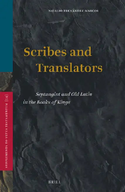 Scribes and Translators by Natalio Fernández Marcos