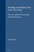 Theology and Music at the Early University: The Case of Robert Grosseteste and Anonymous IV by Nancy van Deusen