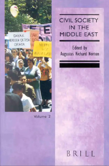 Civil Society in the Middle East, Volume 2 by Augustus R. Norton