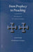 From Prophecy to Preaching: A Search for the Origins of the Christian Homily by A. Stewart-Sykes